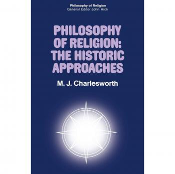 Philosophy of Religion: The Historic Approaches