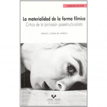 La materialidad de la forma fílmica: Crítica de la