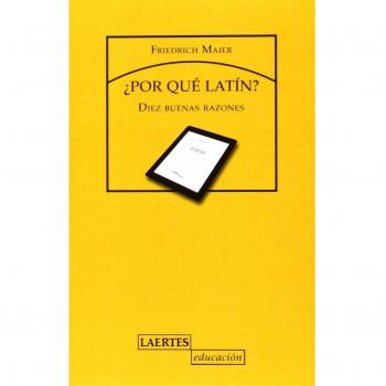 Por qué Latín? Diez Buenas Razones: 137