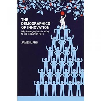 The Demographics of Innovation: Why Demographics is a Key to the Innovation Race