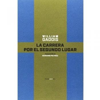 La carrera por el segundo lugar - Gaddis, William