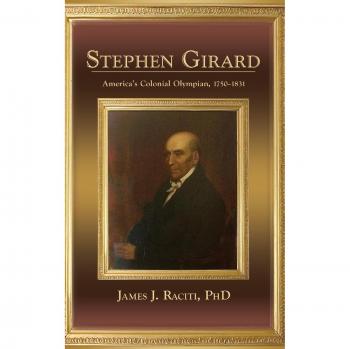 Biografía de Stephen Girard - Tapa Dura por James J. Raciti