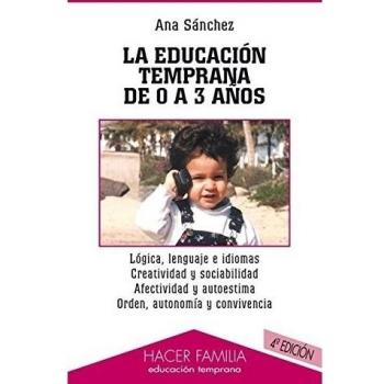 La educación temprana de 0 a 3 años