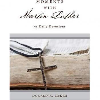 Daily Devotions with Martin Luther: 95 Reflections by Donald K. McKim (Paperback)
