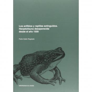 Los anfibios y reptiles extinguidos. Herpetofauna desaparecida desde el año 1500: 155
