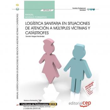 Manual Logística sanitaria en situaciones de atención a múltiples víctimas y catástrofes