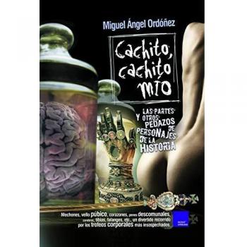 Cachito cachito mío: LAS PARTES Y OTROS PEDAZOS DE PERSONAJES DE LA HISTORIA