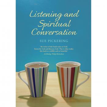 Listening and Spiritual Conversation: Singing God-songs in a noisy world