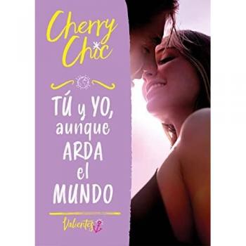Tú y yo, aunque arda el mundo (Valientes 3) (Montena