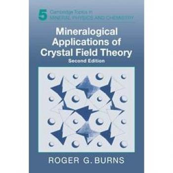 Aplicaciones Mineralógicas de la Teoría del Campo Cristalino (Temas de Cambridge en Física y Química Mineral, Volumen 5)