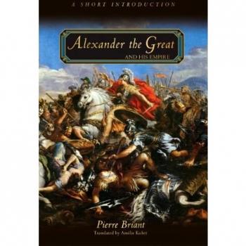 Alexander the Great and His Empire: A Short History with Documents