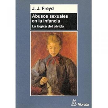 Abusos sexuales en la infancia: La lógica del olvido
