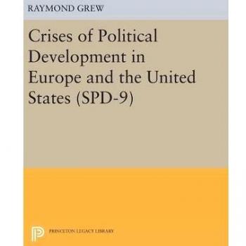 Crises of Political Development in Europe and the United States.