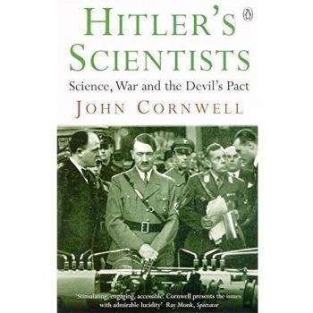 Hitler's Scientists: Science, War and the Devil's Pact