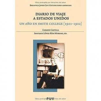 Diario De Viaje A Estados Unidos. Un Año En Smith College