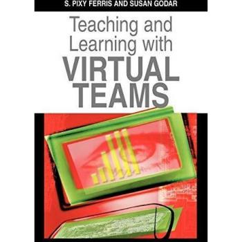Virtual Teams in Education: A Comprehensive Guide to Teaching and Learning