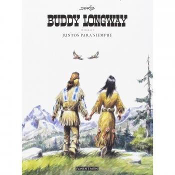 Buddy Longway. Juntos para siempre