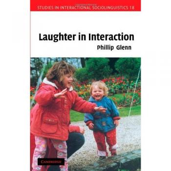 Laughter in Interaction: A Sociolinguistic Study of Conversational Humor