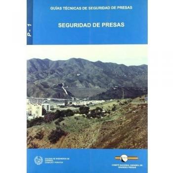 Seguridad de presas - guias tecnicas de seguridad de presas