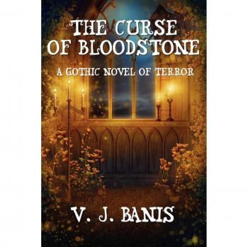 The Curse of Bloodstone: A Gothic Terror Novel (Paperback Edition)