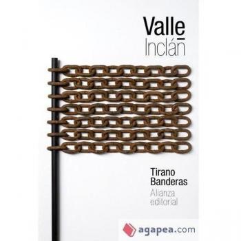 Tirano Banderas - Ramón Del Valle-inclán