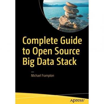 Complete Guide to Open Source Big Data Stack
