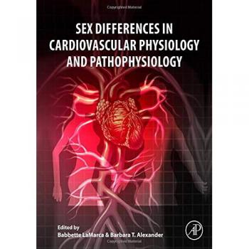 Sex Differences in Cardiovascular Physiology and Pathophysiology