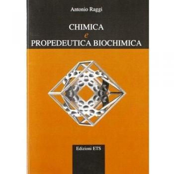 Chimica e propedeutica biochimica. Per le Scuole superiori
