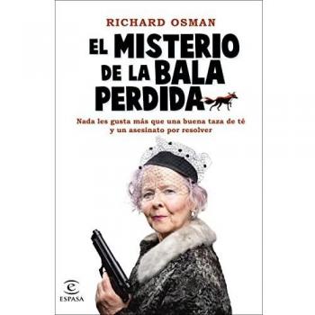El misterio de la bala perdida: Una novela del Club del Crimen de los Jueves