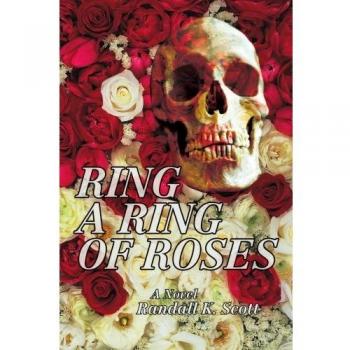 Anillo de Rosas - Edición en Rústica de Scott, Randall K