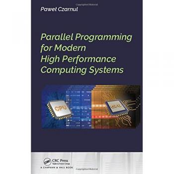 Parallel Programming for Modern High Performance Computing Systems