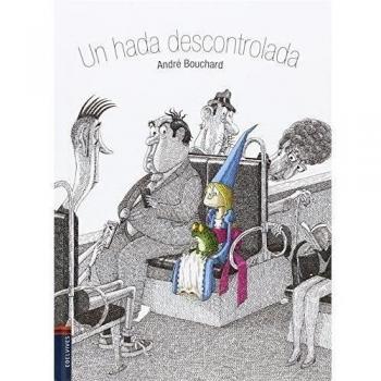 Un hada descontrolada - André Bouchard