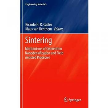 Sintering: Mechanisms of Convention Nanodensification and Field Assisted Processes: 35