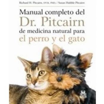 Manual completo del Dr. Pitcairn de medicina natural para el perro y el gato