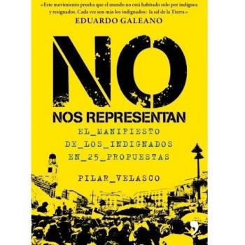 No nos representan: el manifiesto de los indignados en 25 propuestas