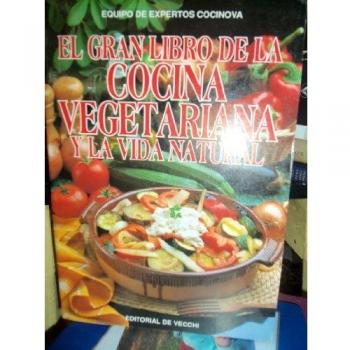 Cocina vegetariana y la vida natural gran libro