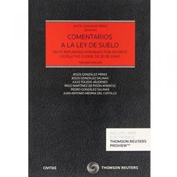 Comentarios a la Ley de Suelo: Texto refundido aprobado por Decreto Legislativo 2/2008, de 20 de junio