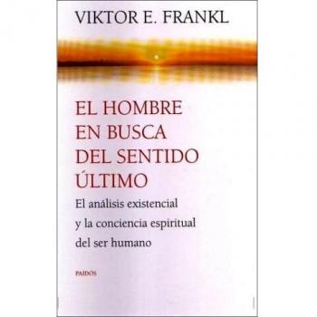 El Hombre En Busca del Sentido Ultimo