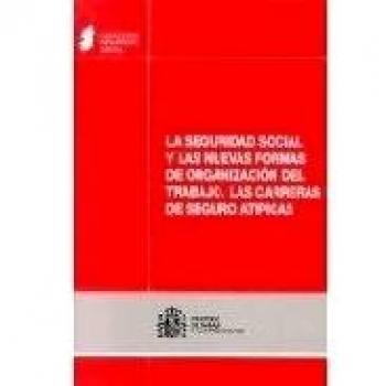 La Seguridad Social y las nuevas formas de organización del trabajo 