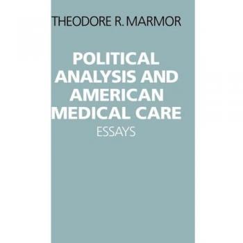 Ensayos en Papel sobre Análisis Político y Atención Médica Americana