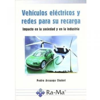 Vehículos Eléctricos y Redes para su Recarga