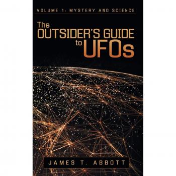 Guía del Forastero sobre OVNIs: Volumen 1 - Misterio y Ciencia
