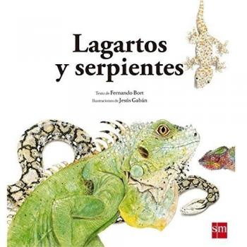 Lagartos y serpientes: 3 - Fernando Bort Misol