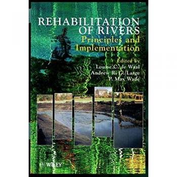 Rehabilitation of Rivers: Principles and Implementation