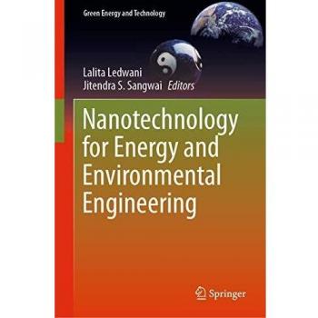 Nanotechnology for Energy and Environmental Engineering