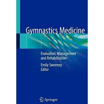 Gymnastics Medicine: Evaluation, Management and Rehabilitation
