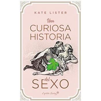 Una curiosa historia del sexo (2ªED) (ENSAYO