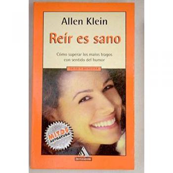Reir es sano. como superar los malos tragos con sentido del humor