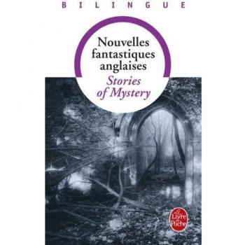 Cuentos de Misterio - Antología de Nouvelles Fantastiques Inglesas - Edición Bilingüe