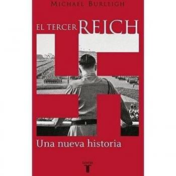 El Tercer Reich: Una nueva historia